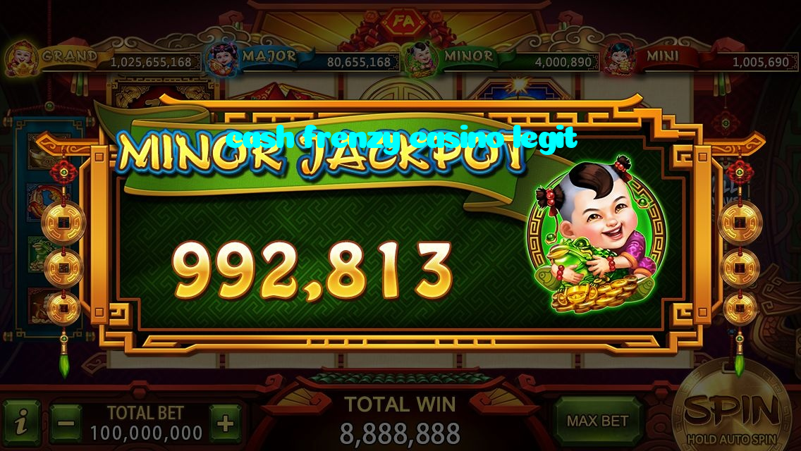 cash frenzy casino legit