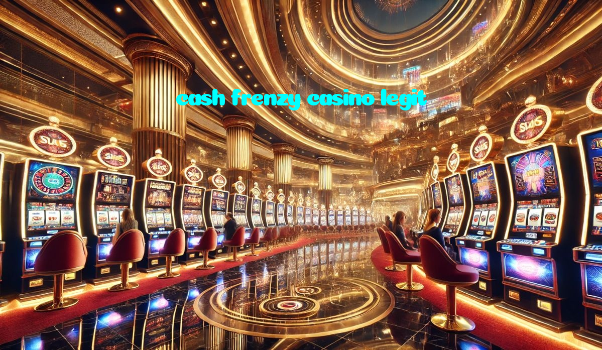 making first deposit on cash frenzy casino legit website using local payment methods in Pakistan